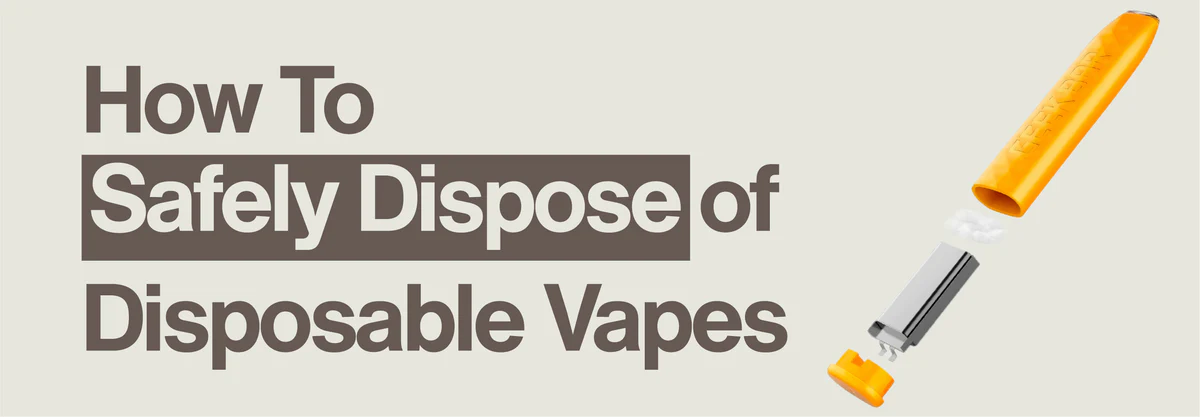 How to Dispose of Disposable Vapes